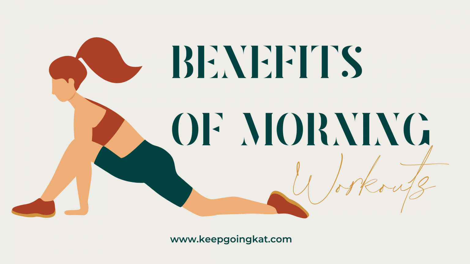 benefits-of-morning-workouts-keep-going-kat